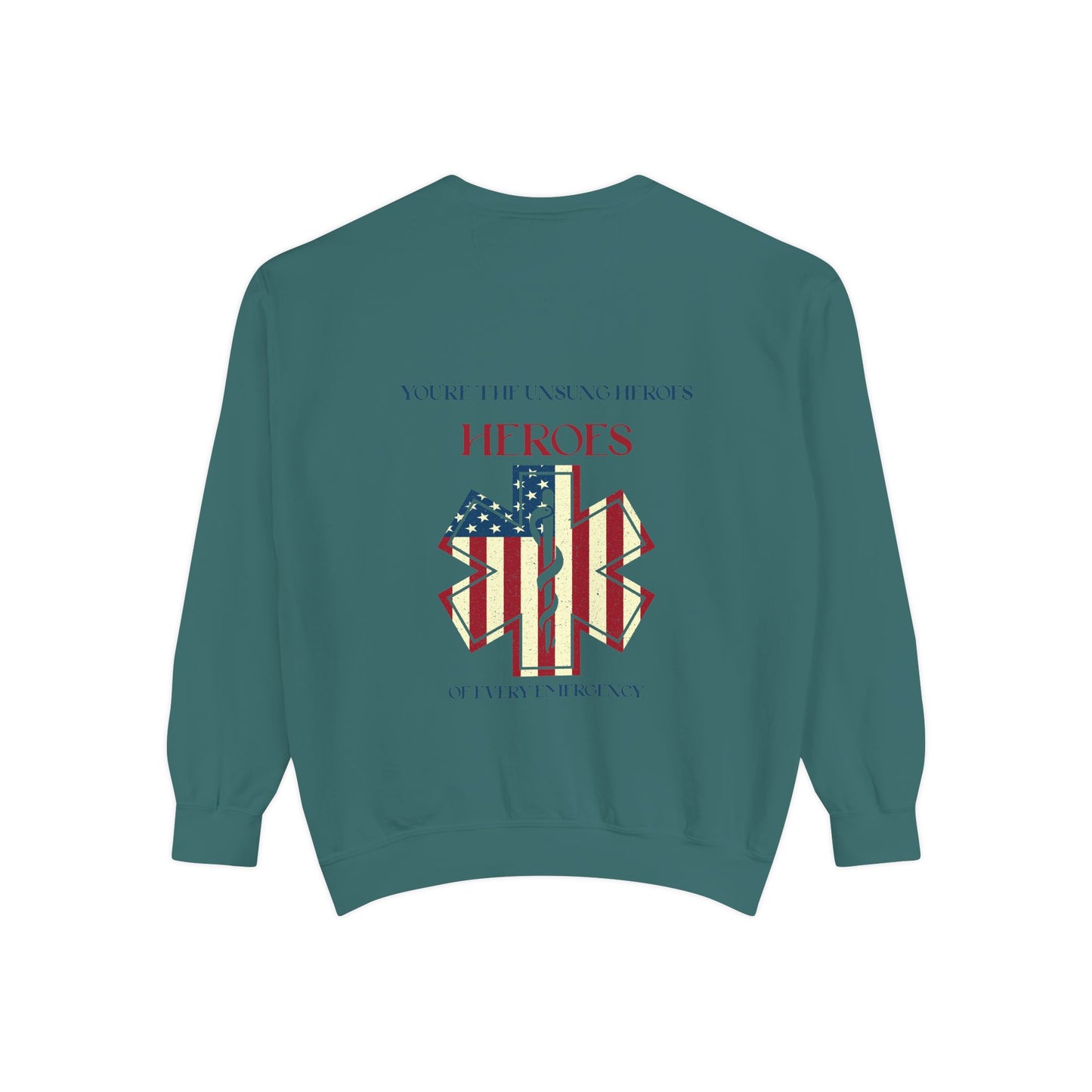 EMS Unisex Garment-Dyed Sweatshirt –You’re the unsung heroes of every emergency