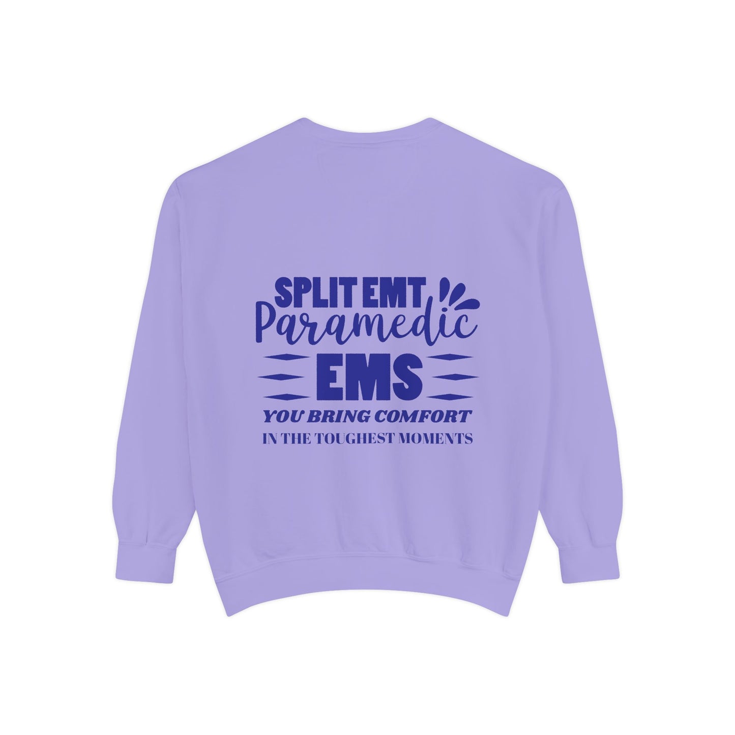 EMS Unisex Garment-Dyed Sweatshirt –You bring comfort in the toughest moments