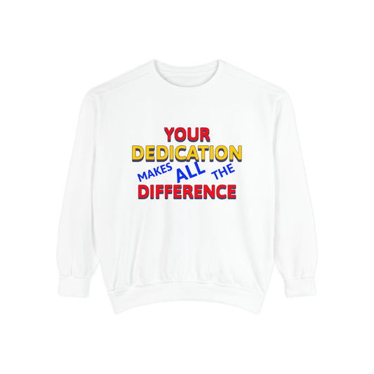 EMS Unisex Garment-Dyed Sweatshirt –Your dedication makes all the difference