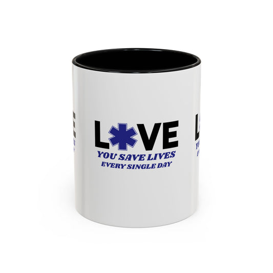EMS Accent Coffee Mug – You save lives every single day