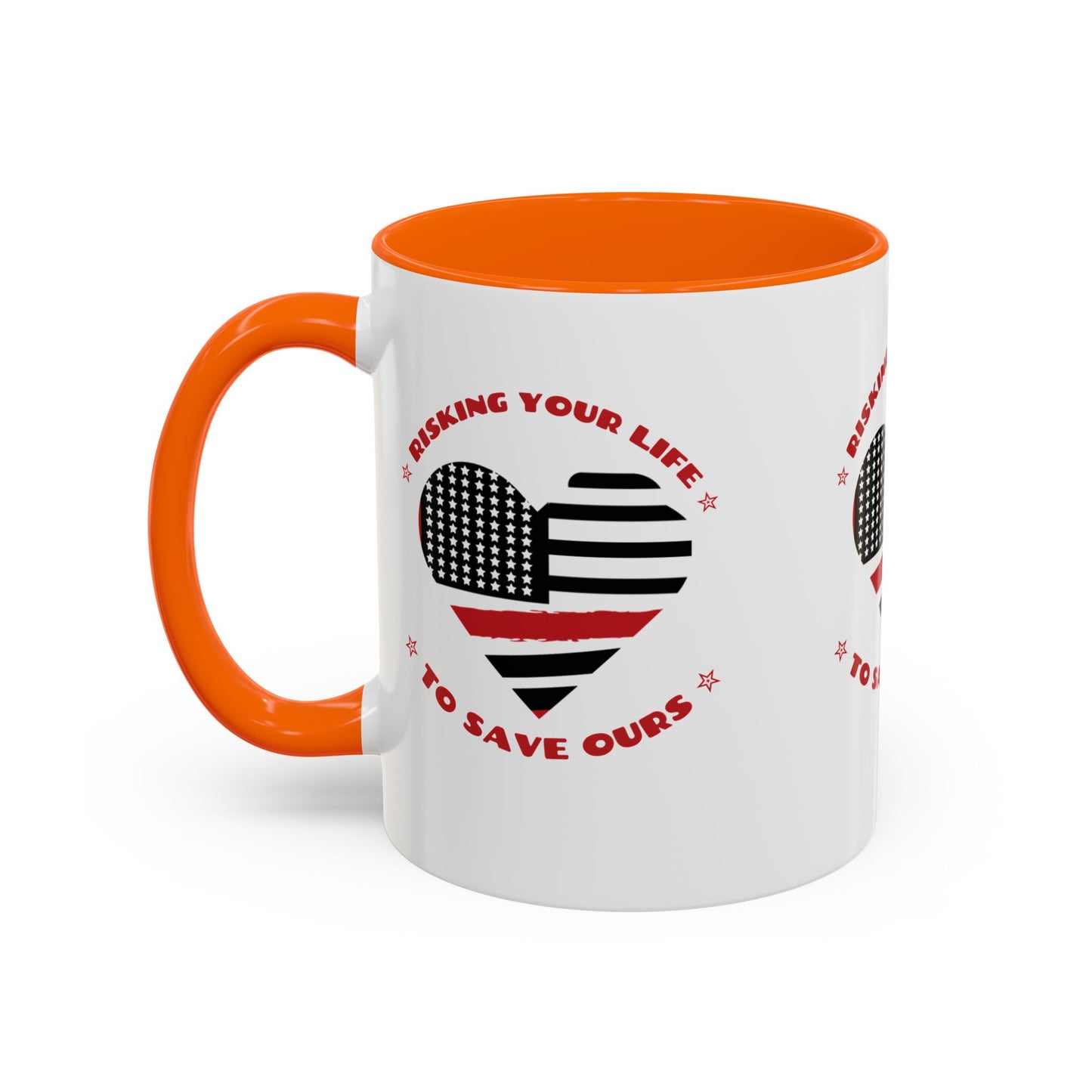 Firefighter Accent Coffee Mug – Risking your life to save ours