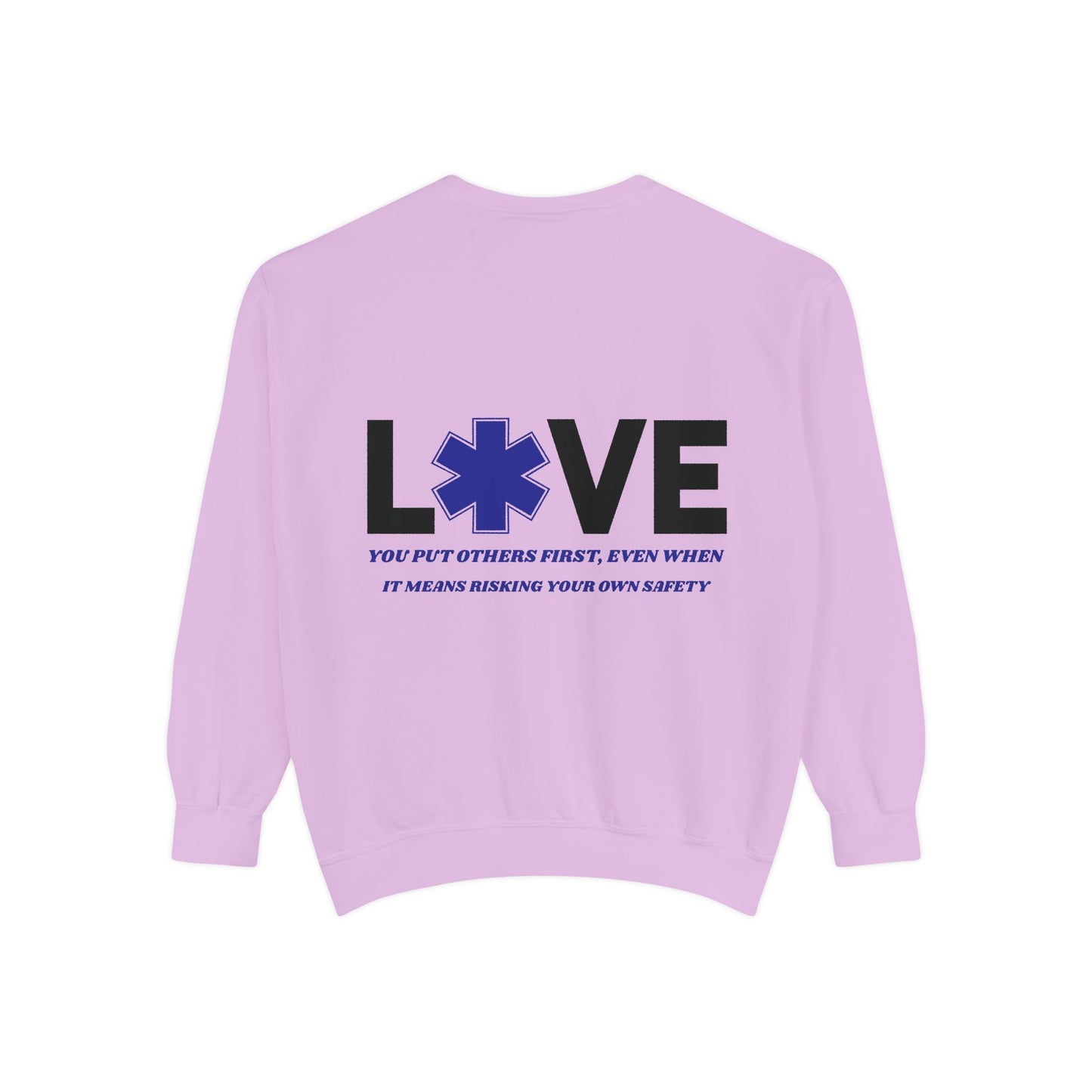 EMS Unisex Garment-Dyed Sweatshirt –You put others first, even when it means risking your own safety
