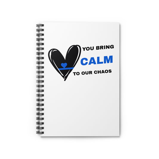 Police Spiral Notebook – You bring calm to our chaos