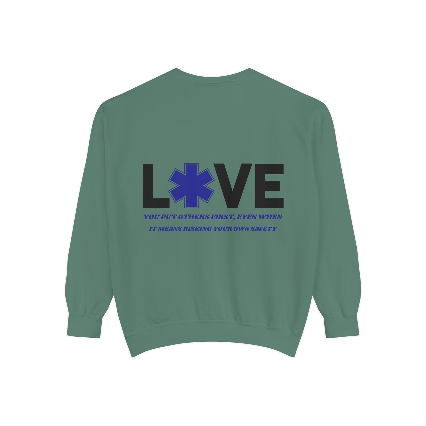 EMS Unisex Garment-Dyed Sweatshirt –You put others first, even when it means risking your own safety