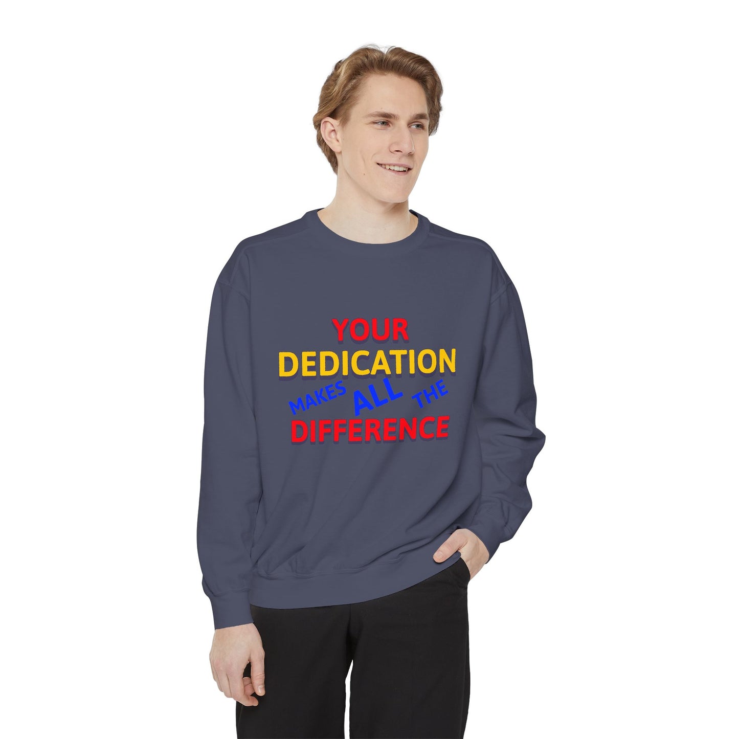 EMS Unisex Garment-Dyed Sweatshirt –Your dedication makes all the difference