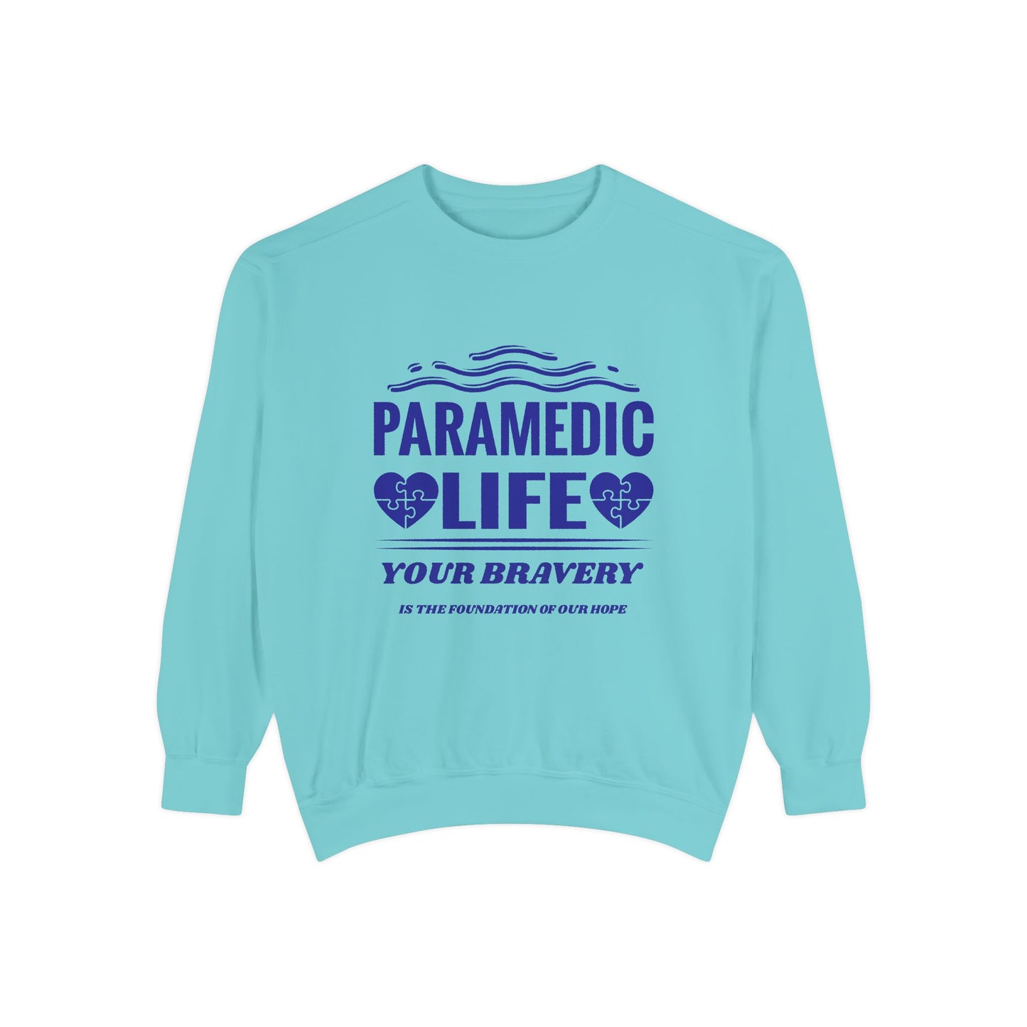 EMS Unisex Garment-Dyed Sweatshirt –Your bravery is the foundation of our hope