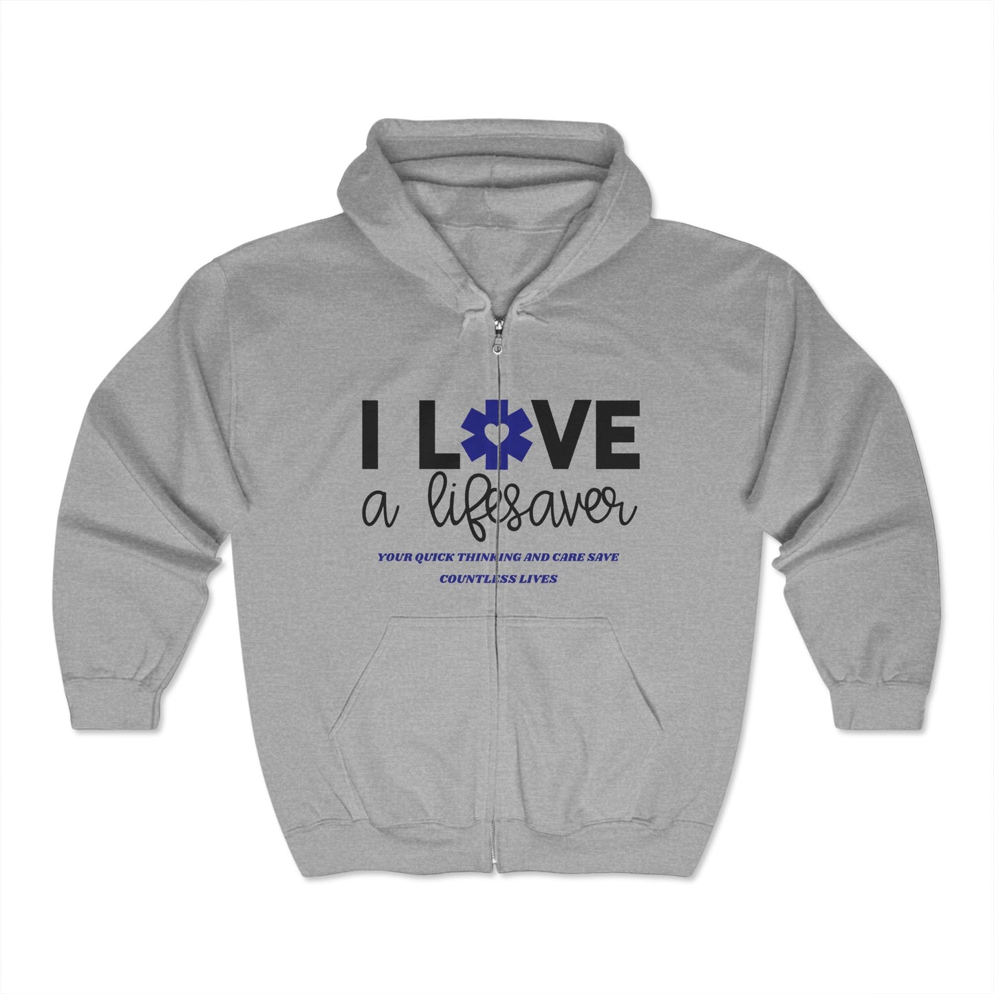 EMS Unisex Full Zip Hooded Sweatshirt – Your quick thinking and care save countless lives
