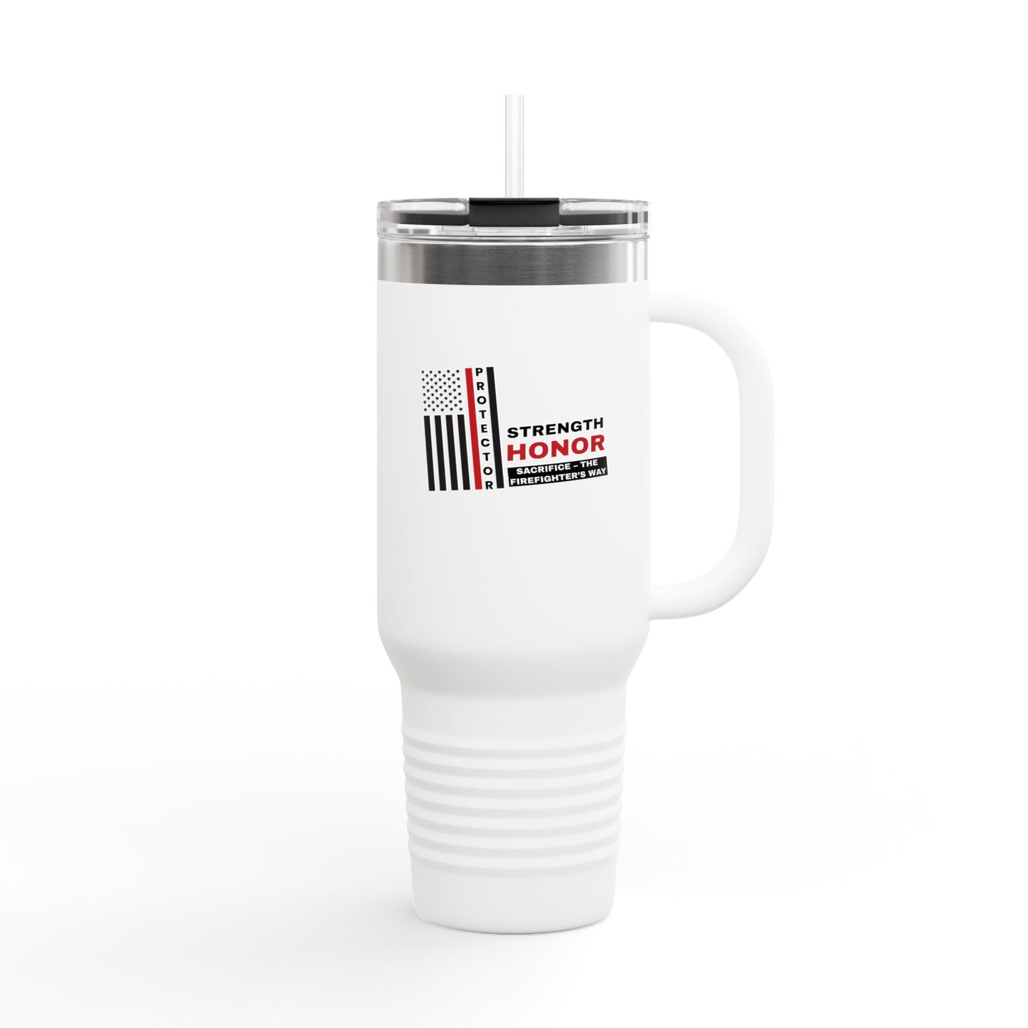 Firefighter Insulated Travel Mug, 40oz – Strength, honor, sacrifice – the firefighter’s way
