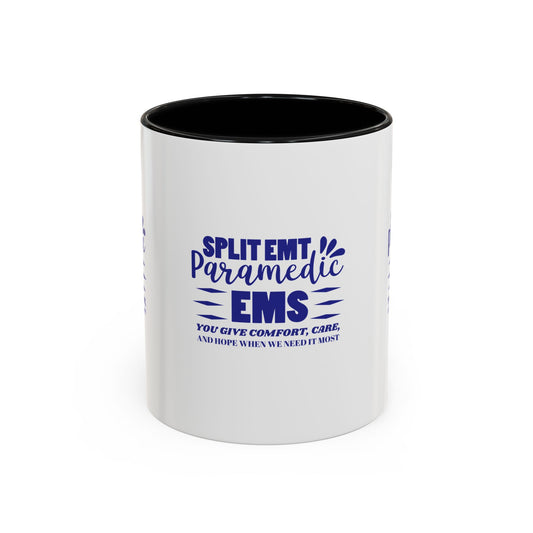 EMS Accent Coffee Mug – You give comfort, care, and hope when we need it most