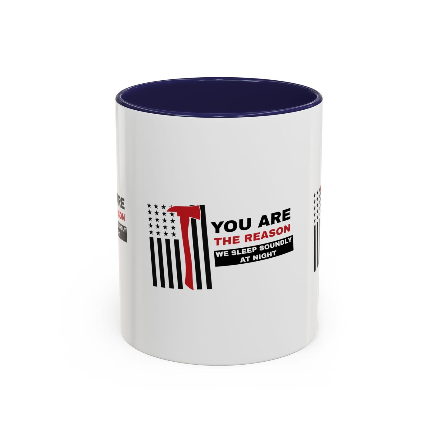 Firefighter Accent Coffee Mug – You are the reason we sleep soundly at night