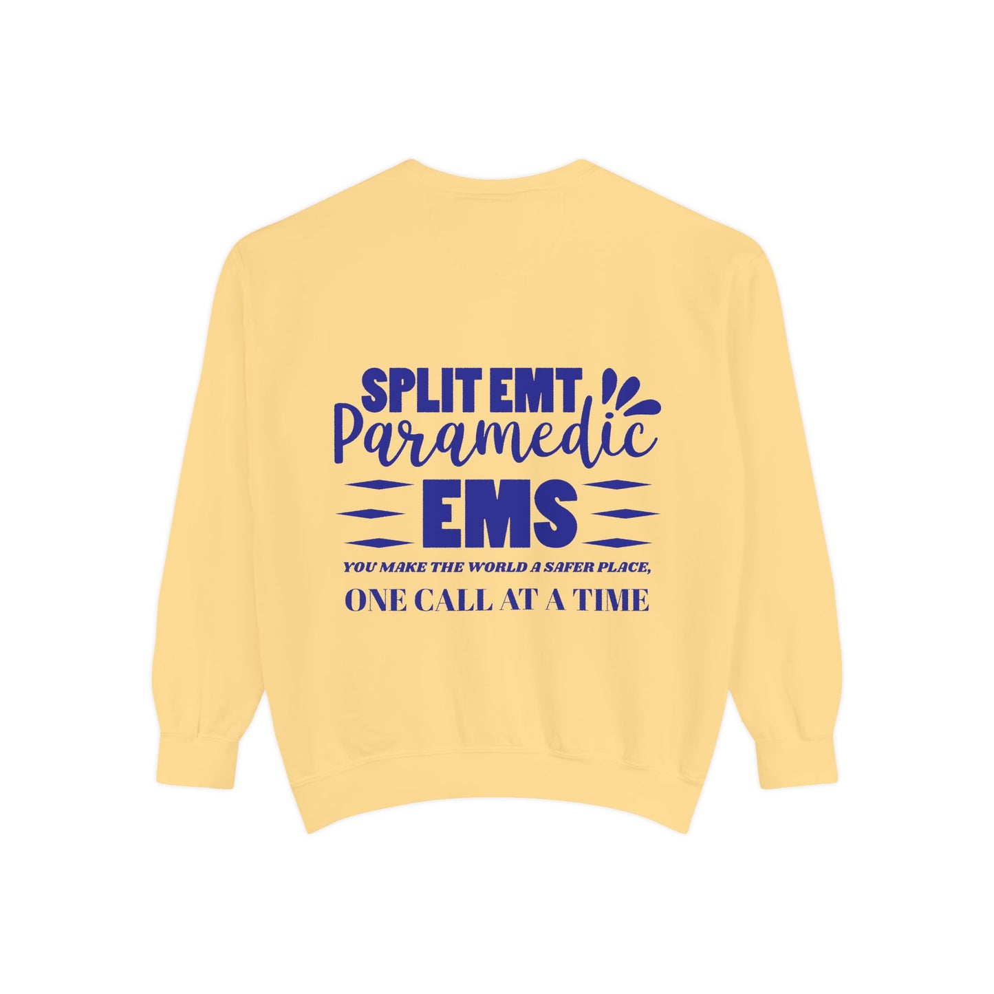 EMS Unisex Garment-Dyed Sweatshirt –You make the world a safer place, one call at a time