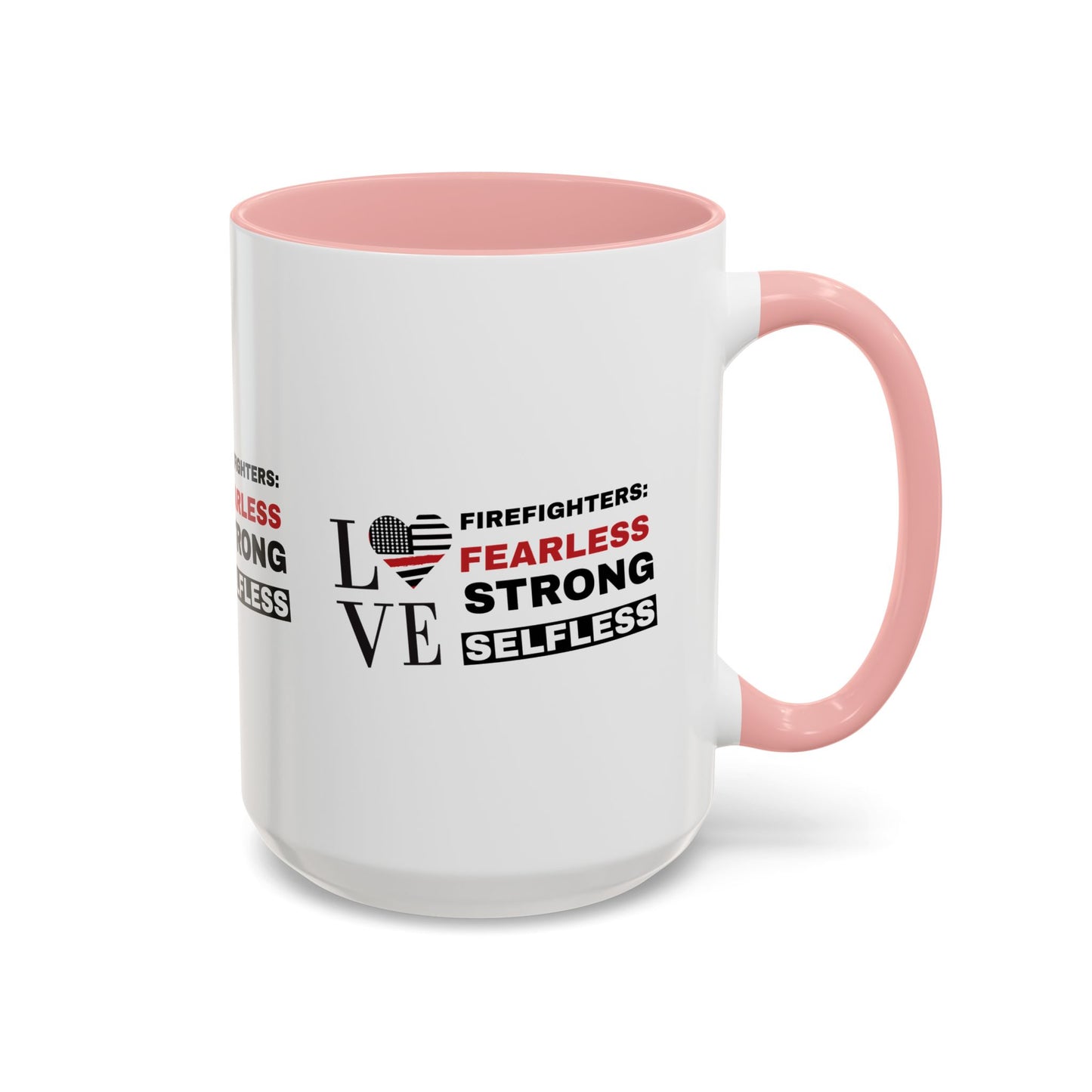 Firefighter Accent Coffee Mug – Firefighters: fearless, strong, selfless
