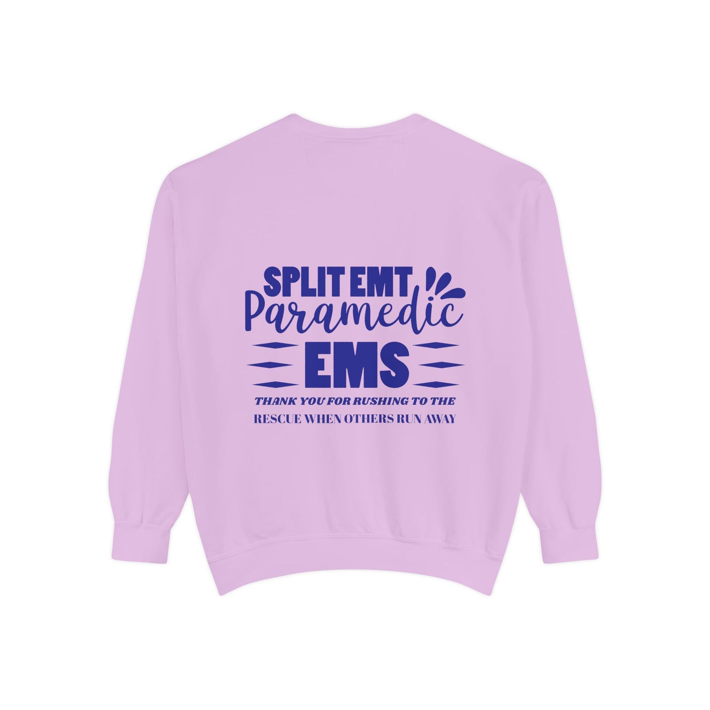 EMS Unisex Garment-Dyed Sweatshirt –Thank you for rushing to the rescue when others run away