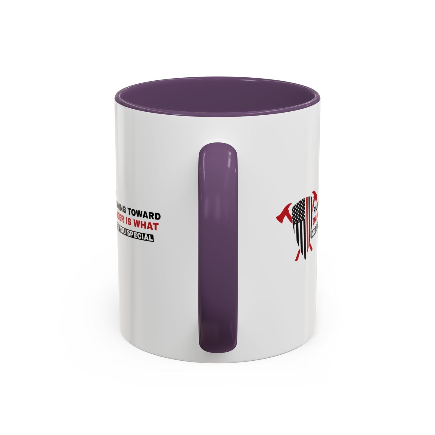 Firefighter Accent Coffee Mug – Running toward danger is what makes you special
