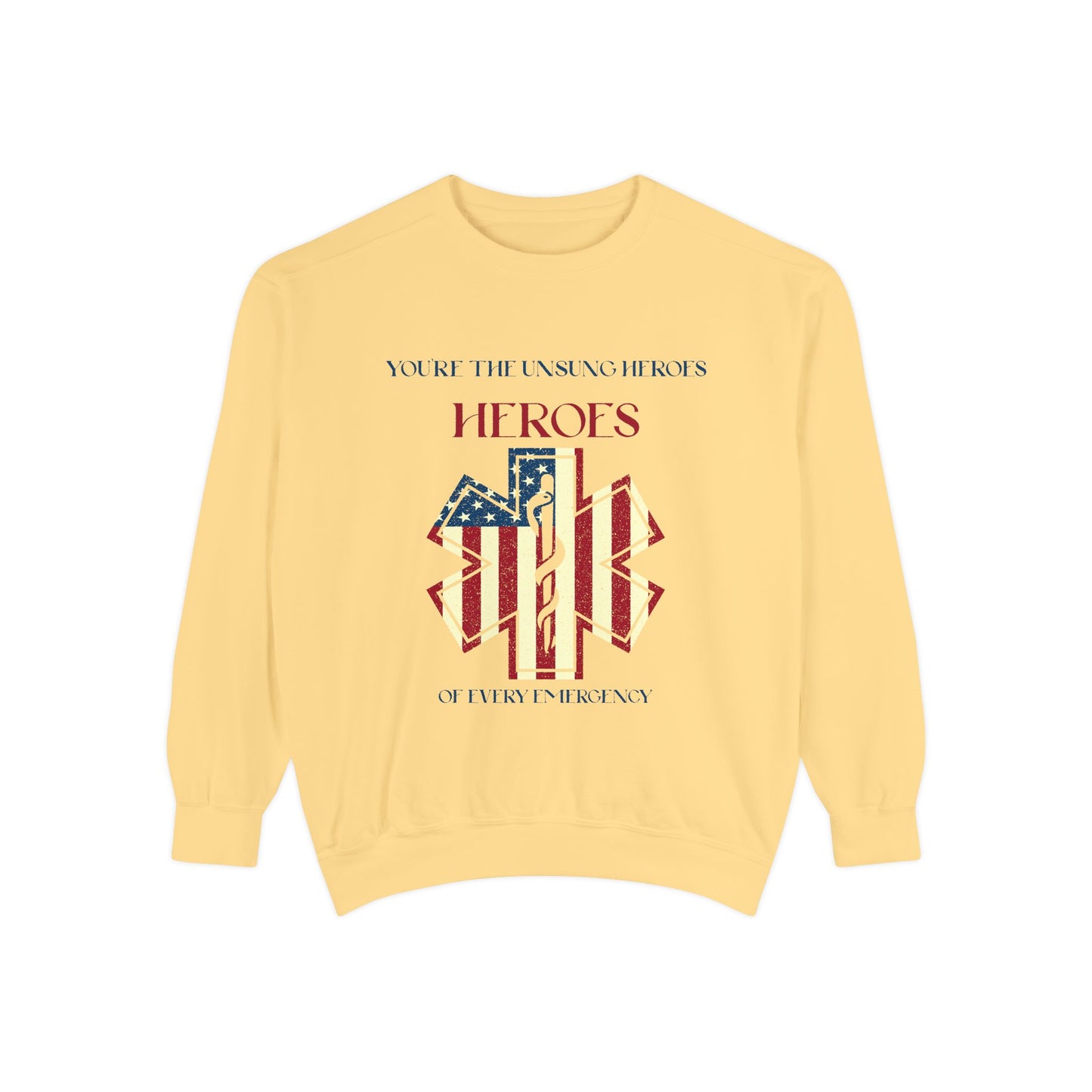 EMS Unisex Garment-Dyed Sweatshirt –You’re the unsung heroes of every emergency