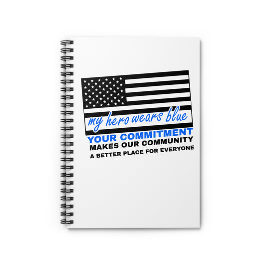 Police Spiral Notebook – Your commitment makes our community a better place for everyone