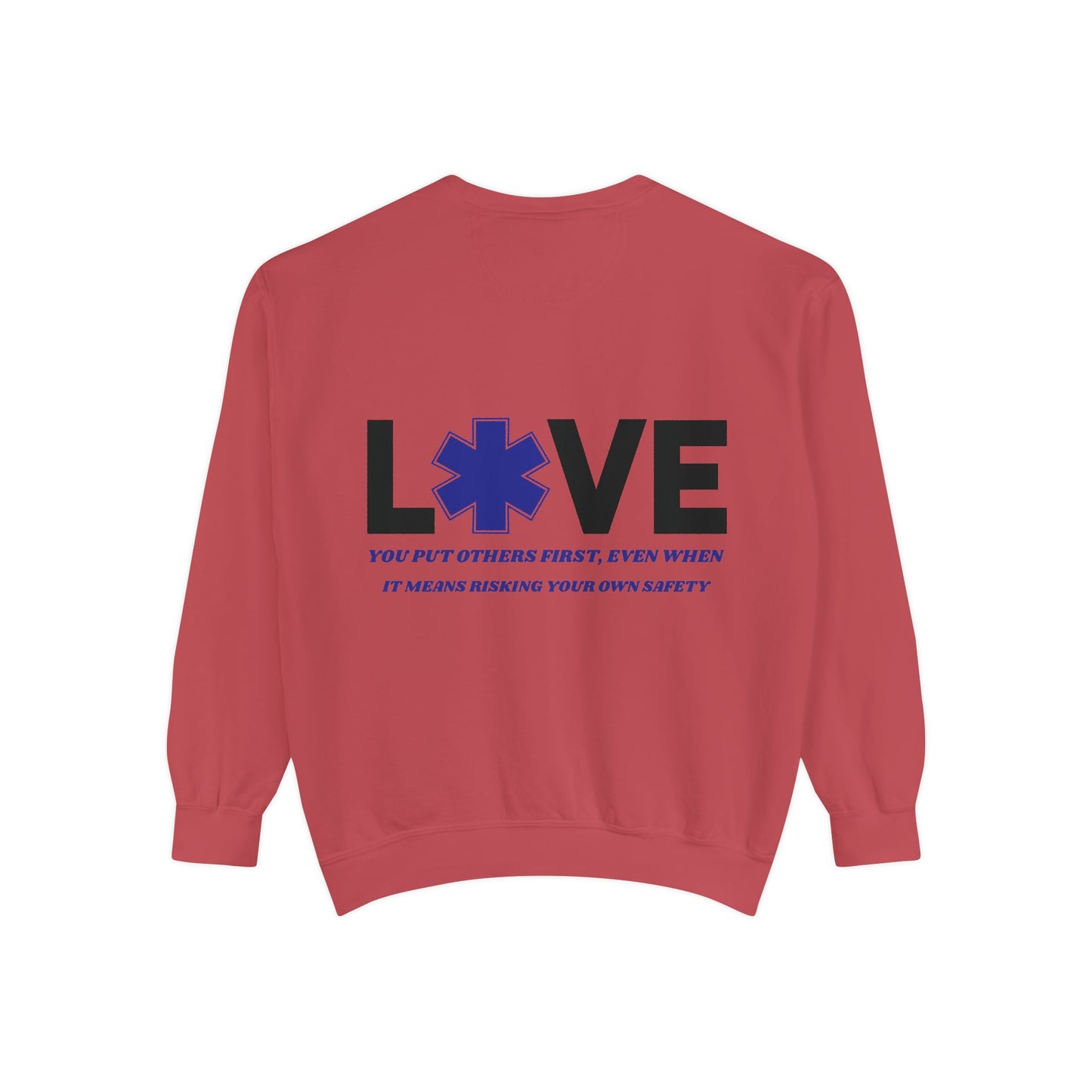 EMS Unisex Garment-Dyed Sweatshirt –You put others first, even when it means risking your own safety