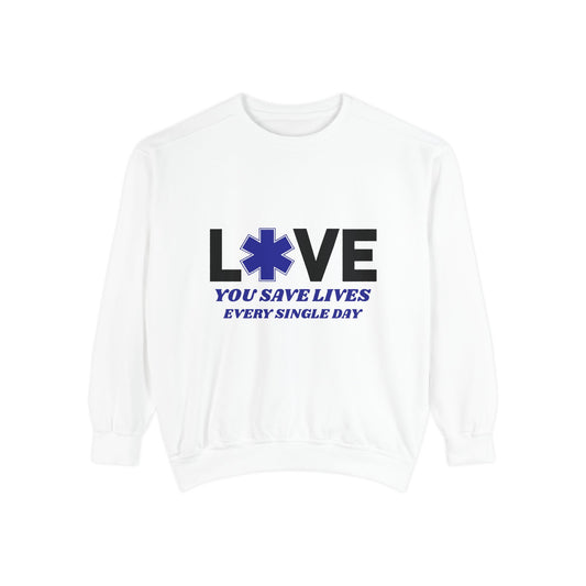 EMS Unisex Garment-Dyed Sweatshirt –You save lives every single day