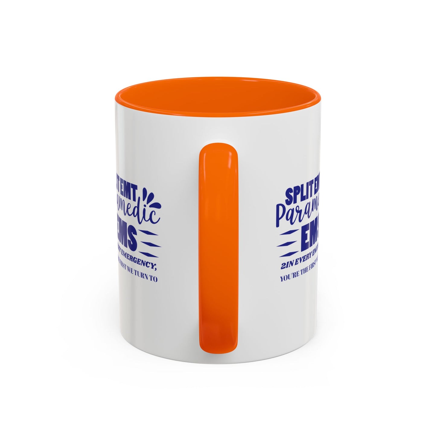 EMS Accent Coffee Mug – 2In every emergency, you're the first we turn to