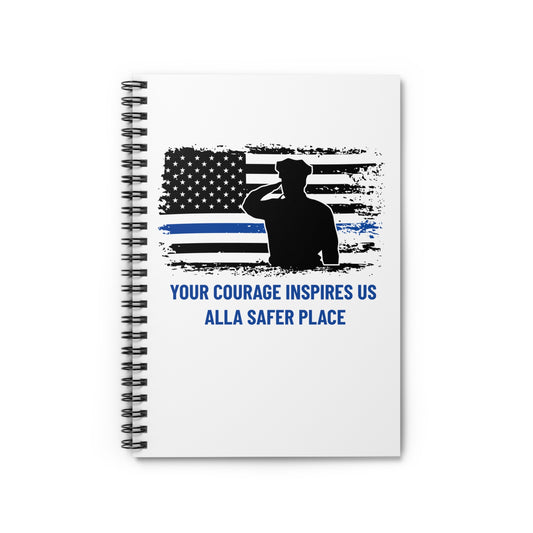 Police Spiral Notebook – Your courage inspires us all