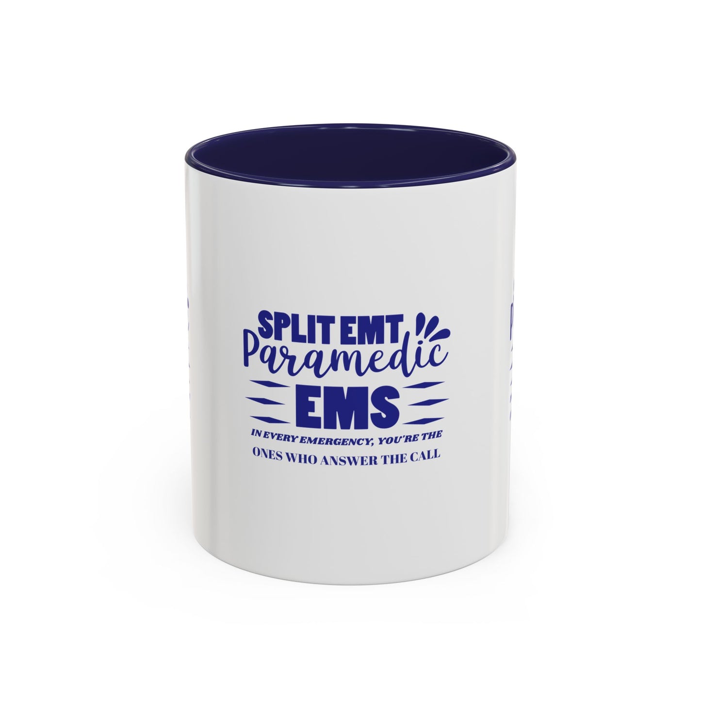 EMS Accent Coffee Mug – In every emergency, you're the ones who answer the call