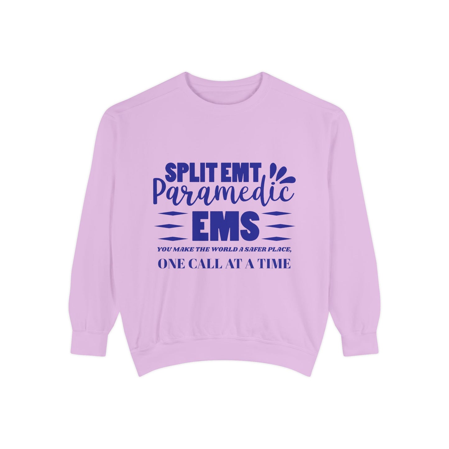 EMS Unisex Garment-Dyed Sweatshirt –You make the world a safer place, one call at a time