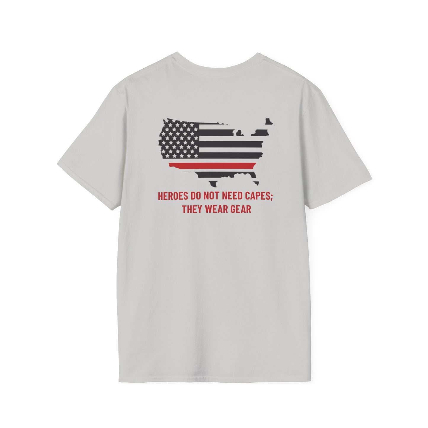 Firefighter Softstyle T-Shirt – Heroes do not need capes; they wear gear