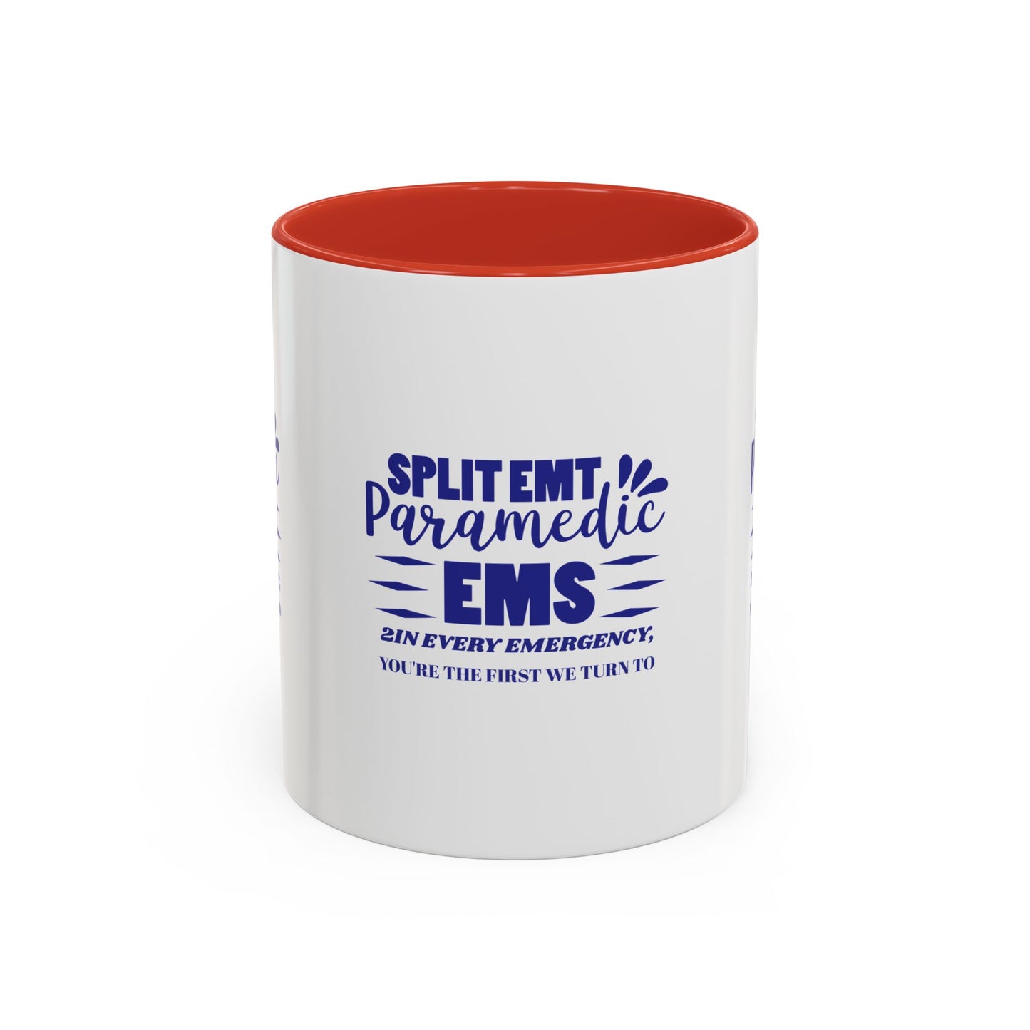 EMS Accent Coffee Mug – 2In every emergency, you're the first we turn to