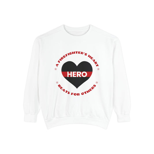 Firefighter Unisex Garment-Dyed Sweatshirt – A firefighter’s heart beats for others