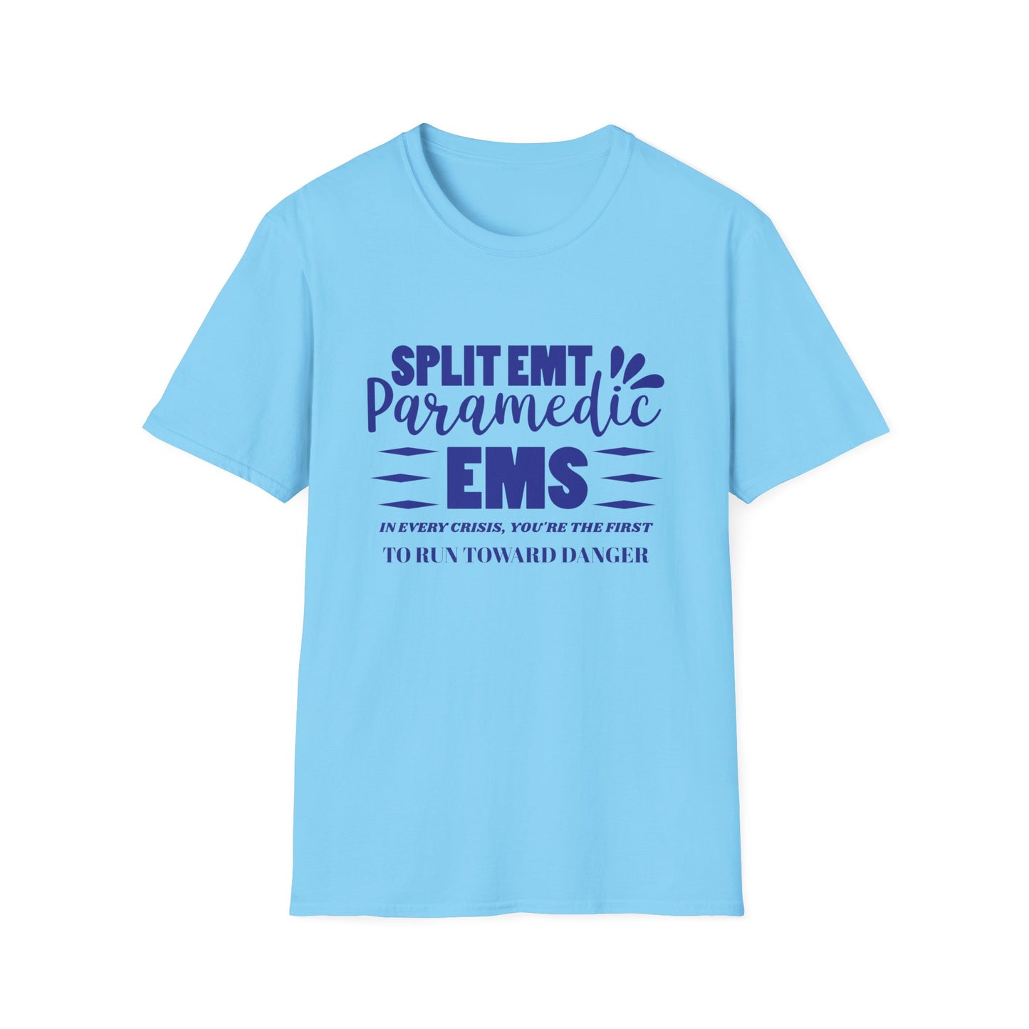 EMS Inspiration Softstyle T-Shirt – In every crisis, you're the first to run toward danger