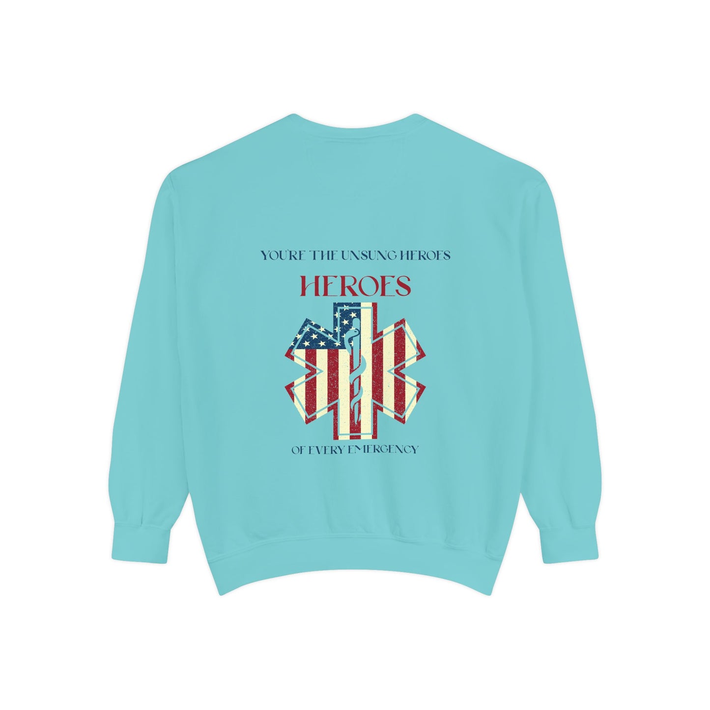 EMS Unisex Garment-Dyed Sweatshirt –You’re the unsung heroes of every emergency