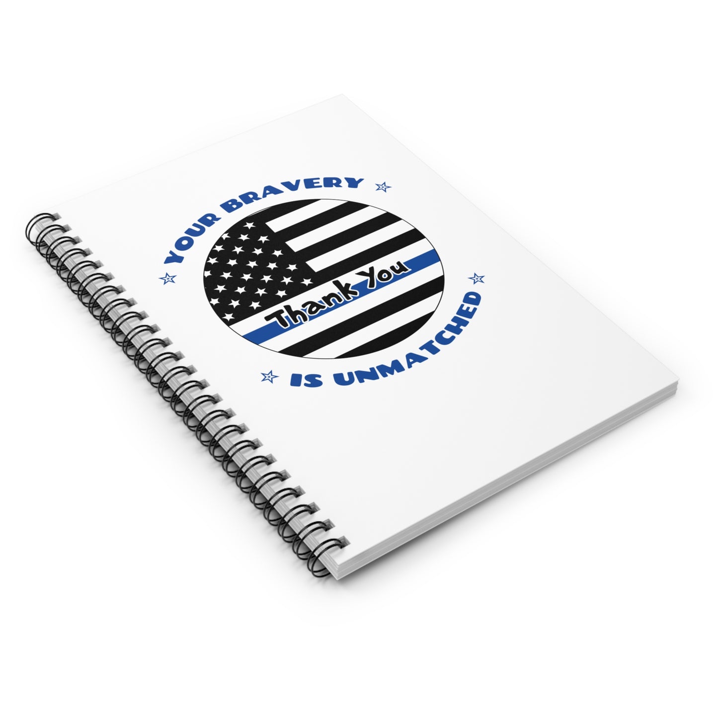 Police Spiral Notebook – Your bravery is unmatched