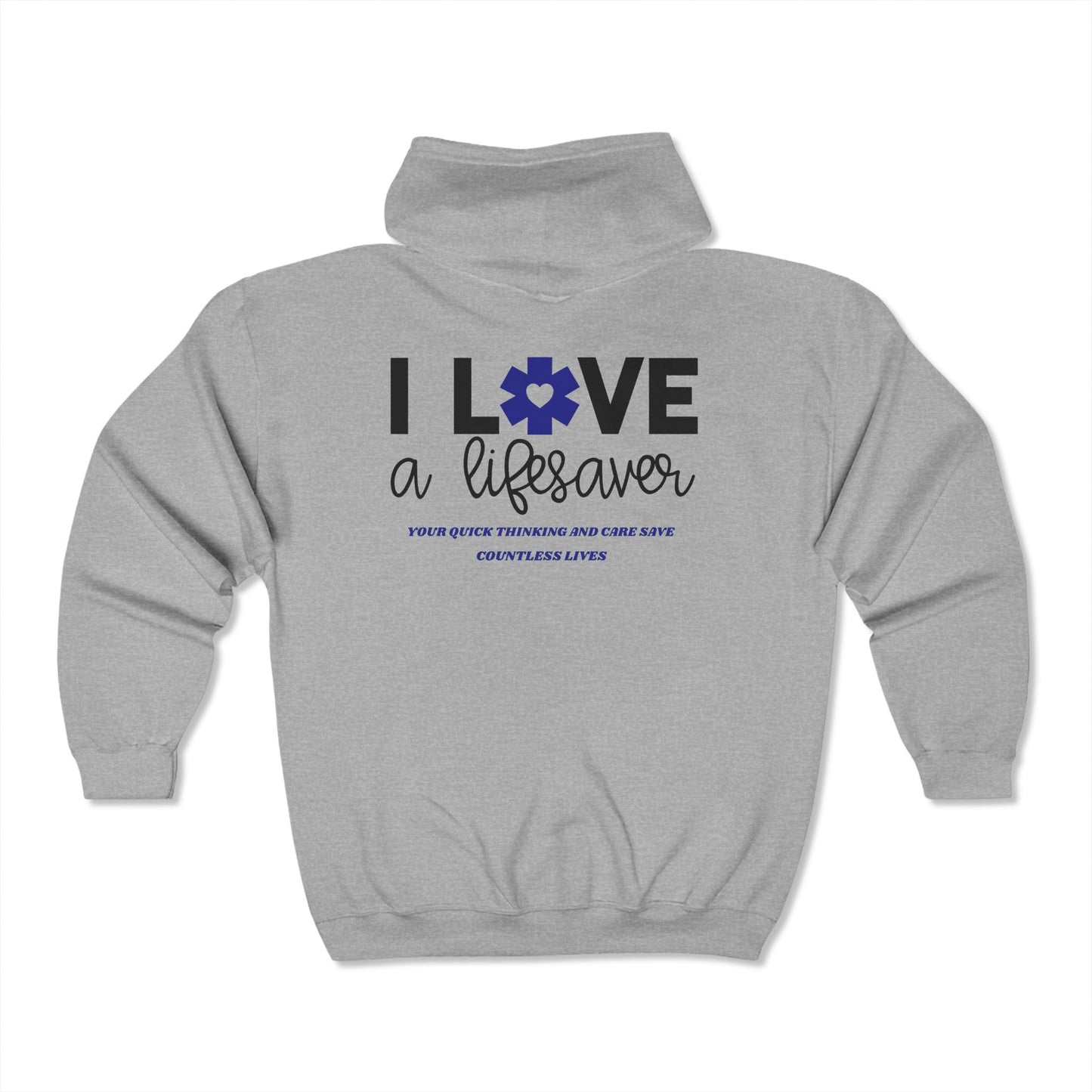 EMS Unisex Full Zip Hooded Sweatshirt – Your quick thinking and care save countless lives