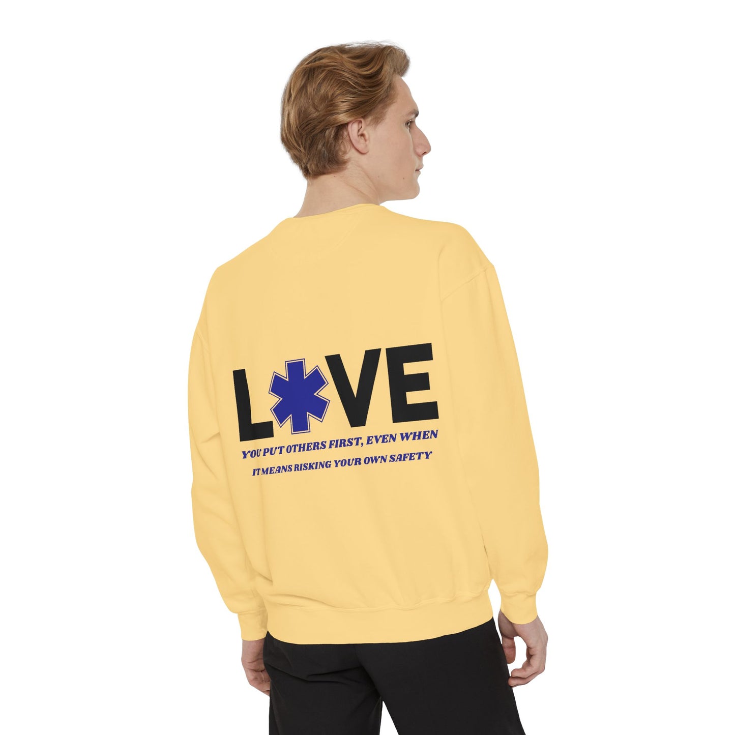 EMS Unisex Garment-Dyed Sweatshirt –You put others first, even when it means risking your own safety