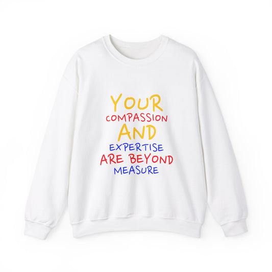 EMS Unisex Crewneck Sweatshirt – Your compassion and expertise are beyond measure