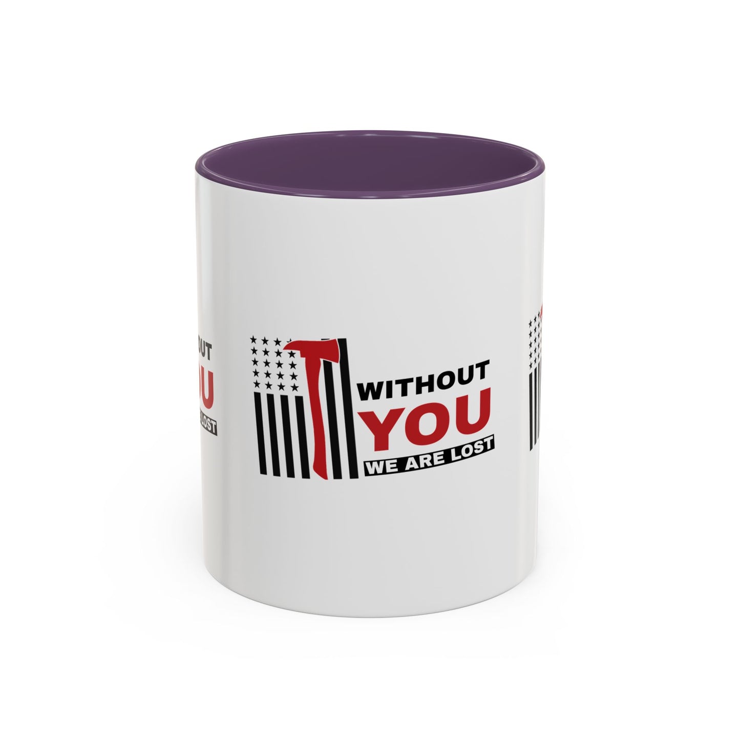Firefighter Accent Coffee Mug – Without you, we are lost