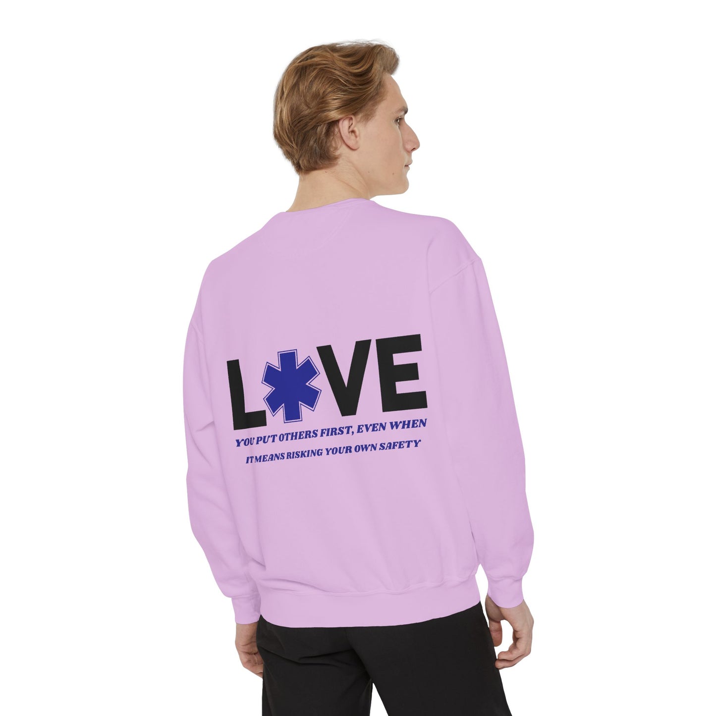 EMS Unisex Garment-Dyed Sweatshirt –You put others first, even when it means risking your own safety