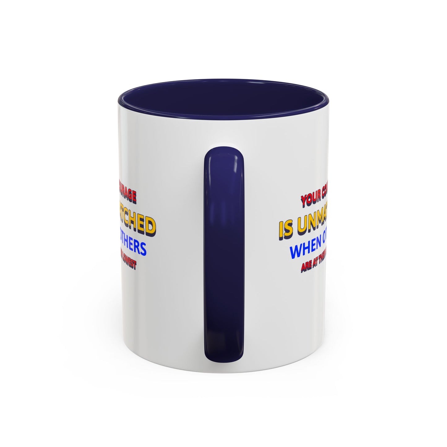EMS Accent Coffee Mug – Your courage is unmatched when others are at their lowest
