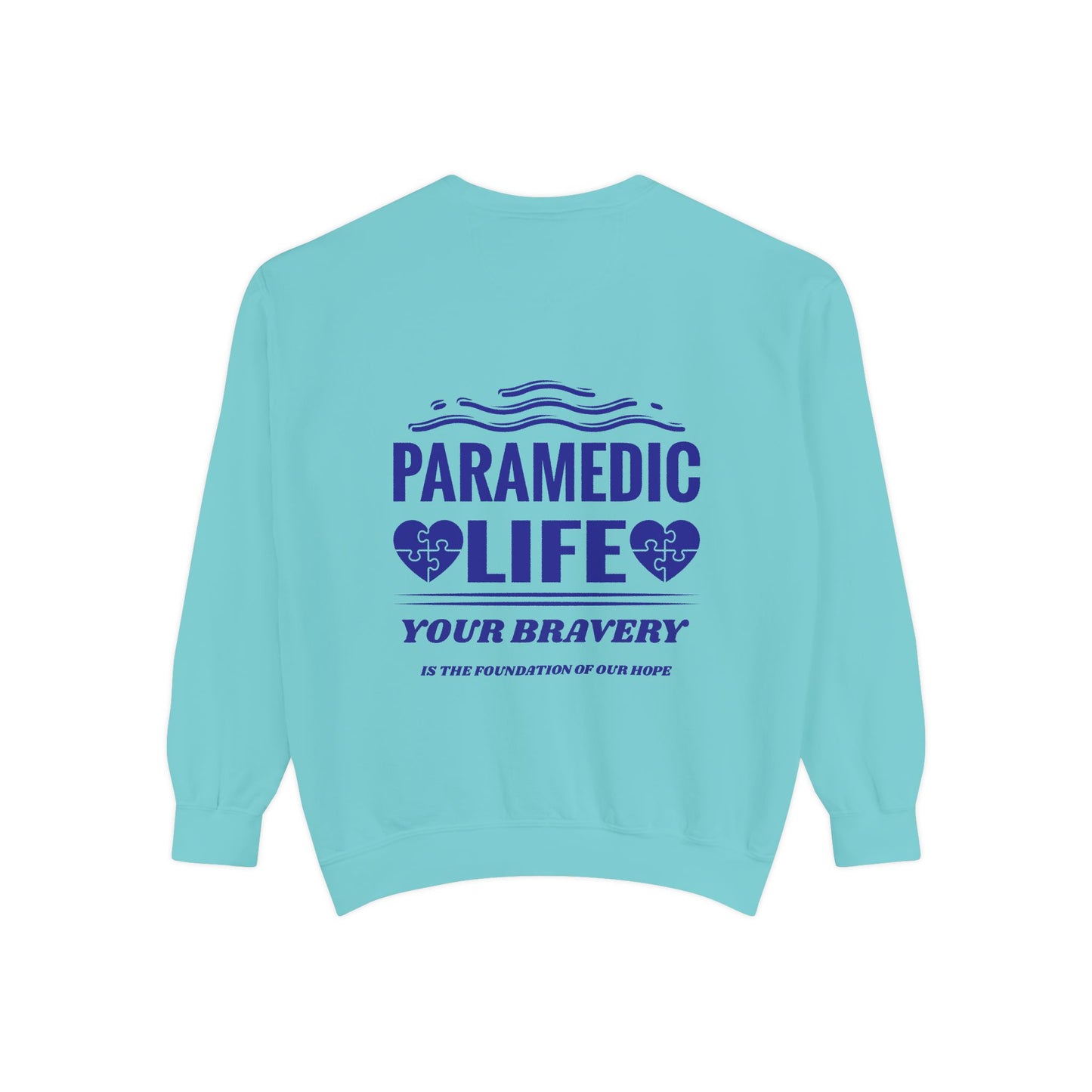EMS Unisex Garment-Dyed Sweatshirt –Your bravery is the foundation of our hope