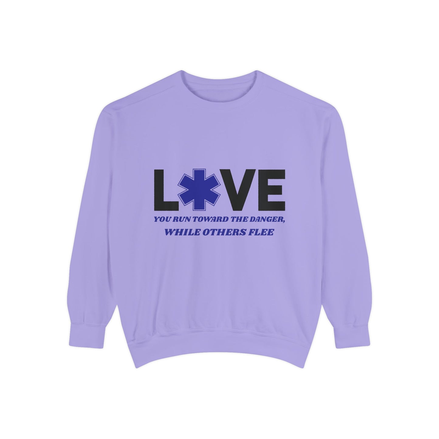 EMS Unisex Garment-Dyed Sweatshirt –You run toward the danger, while others flee