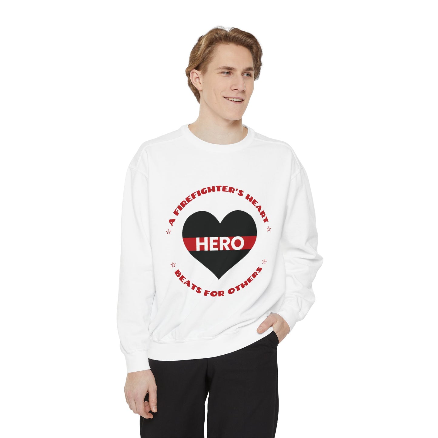Firefighter Unisex Garment-Dyed Sweatshirt – A firefighter’s heart beats for others