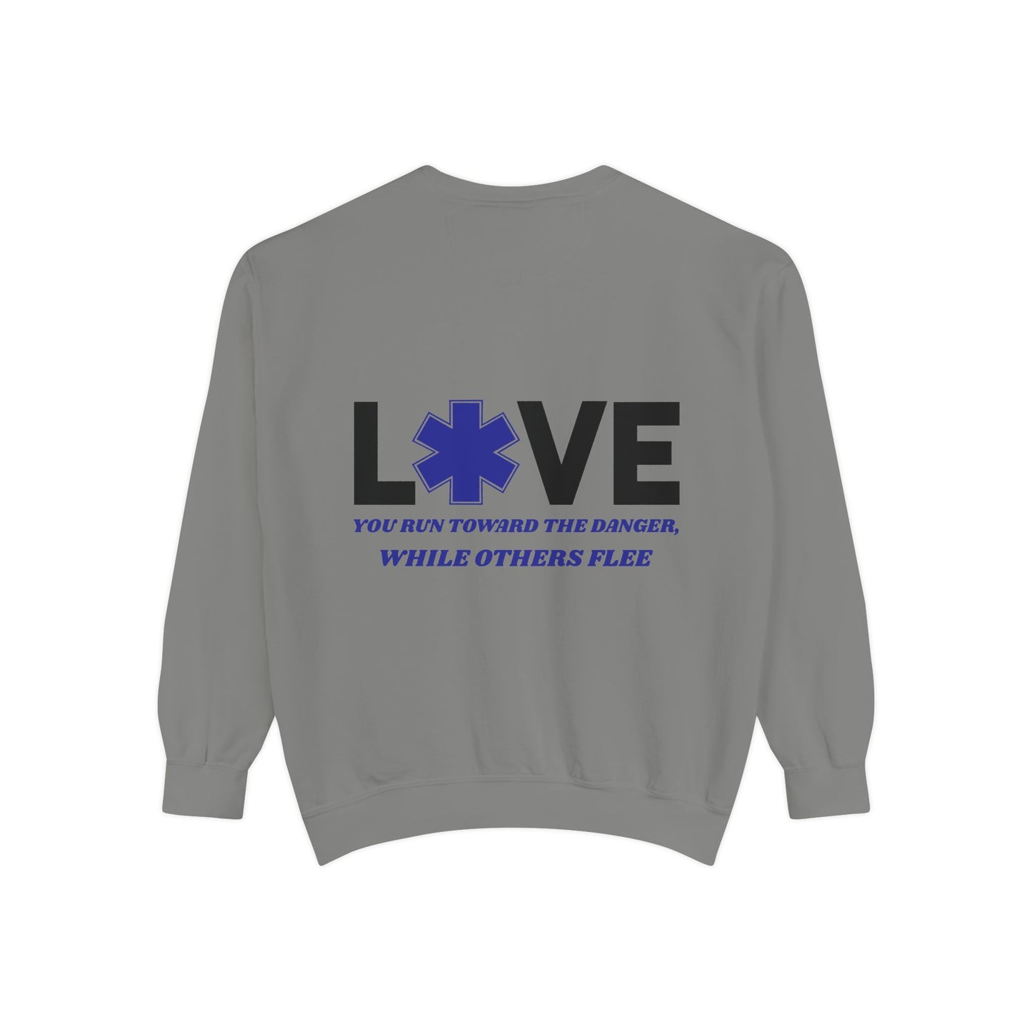 EMS Unisex Garment-Dyed Sweatshirt –You run toward the danger, while others flee