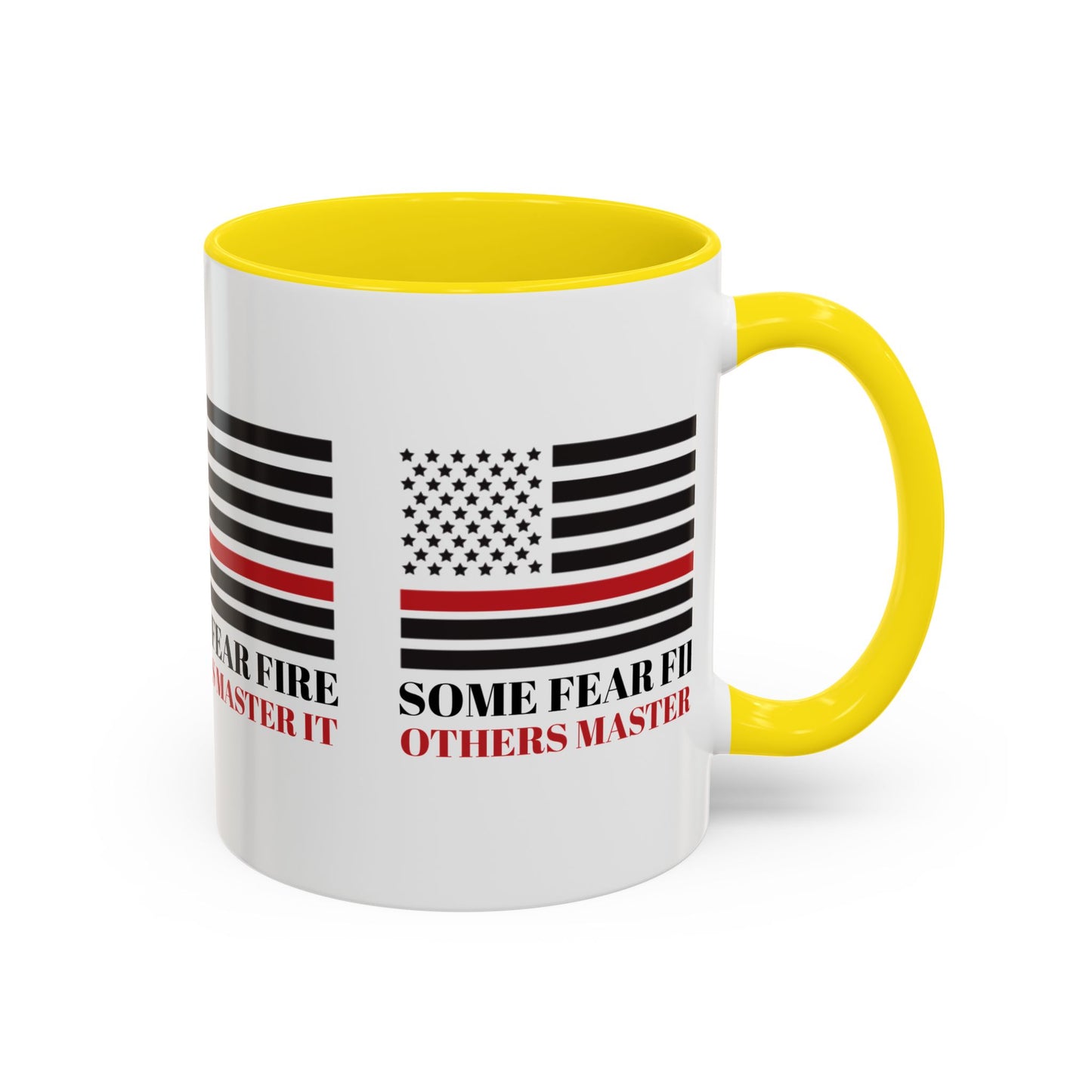 Firefighter Accent Coffee Mug – Some fear fire, others master it