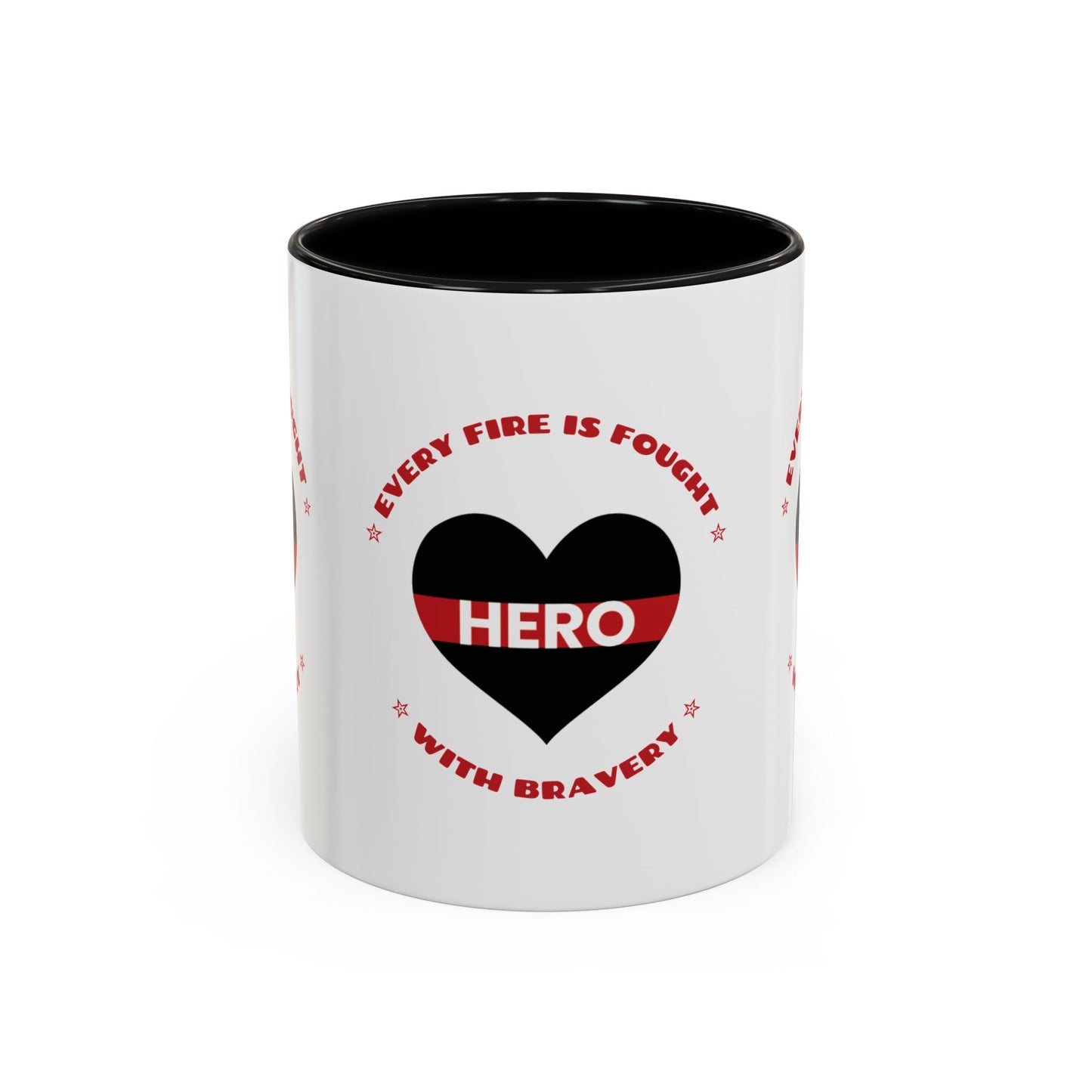 Firefighter Accent Coffee Mug – Every fire is fought with bravery