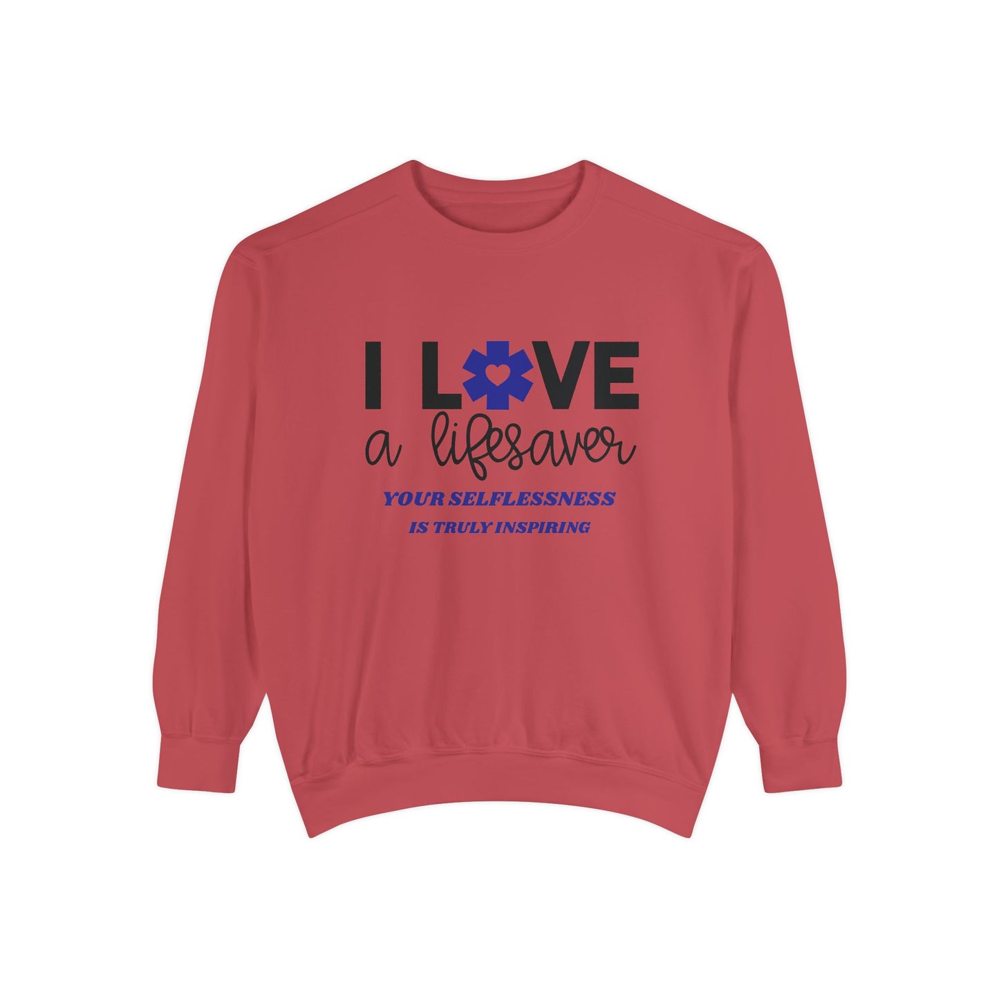 EMS Unisex Garment-Dyed Sweatshirt –Your selflessness is truly inspiring