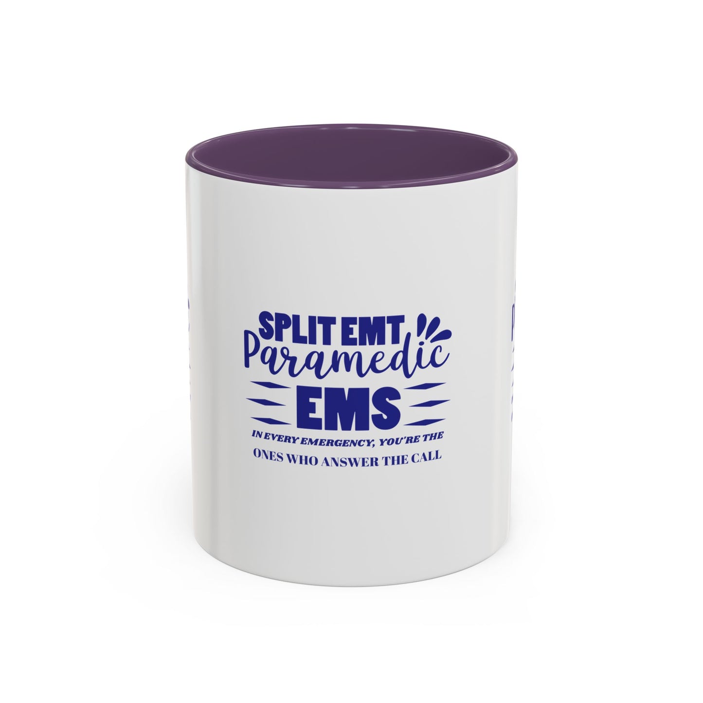 EMS Accent Coffee Mug – In every emergency, you're the ones who answer the call