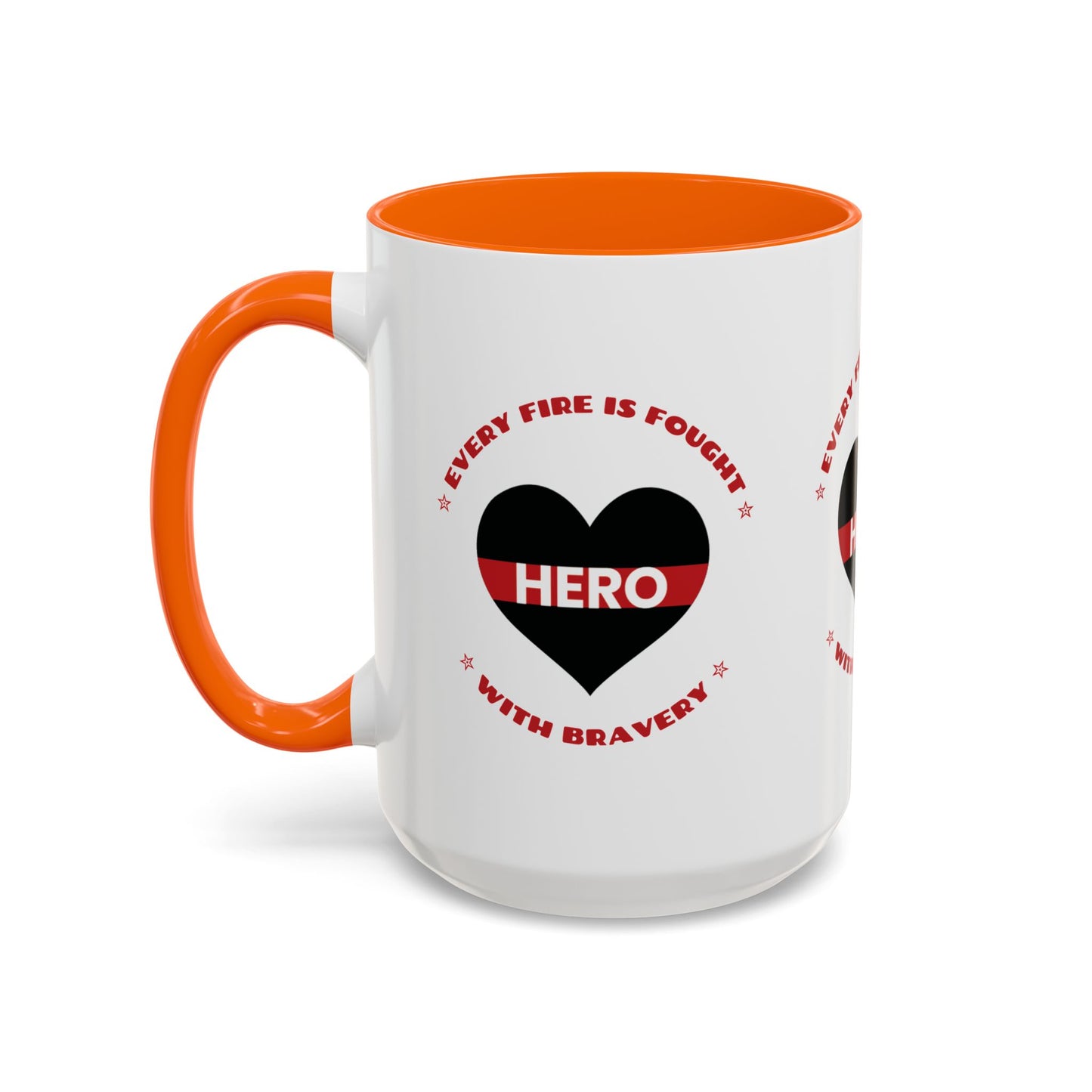 Firefighter Accent Coffee Mug – Every fire is fought with bravery