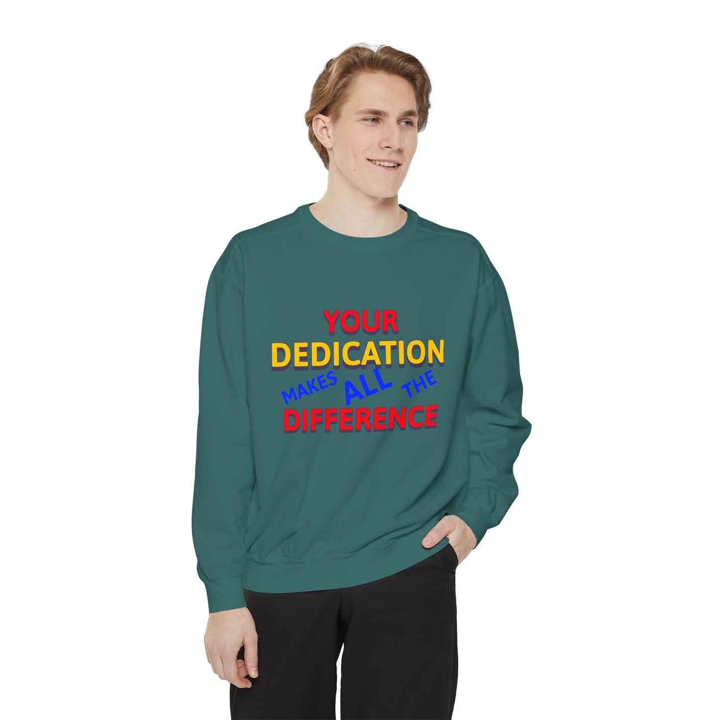 EMS Unisex Garment-Dyed Sweatshirt –Your dedication makes all the difference