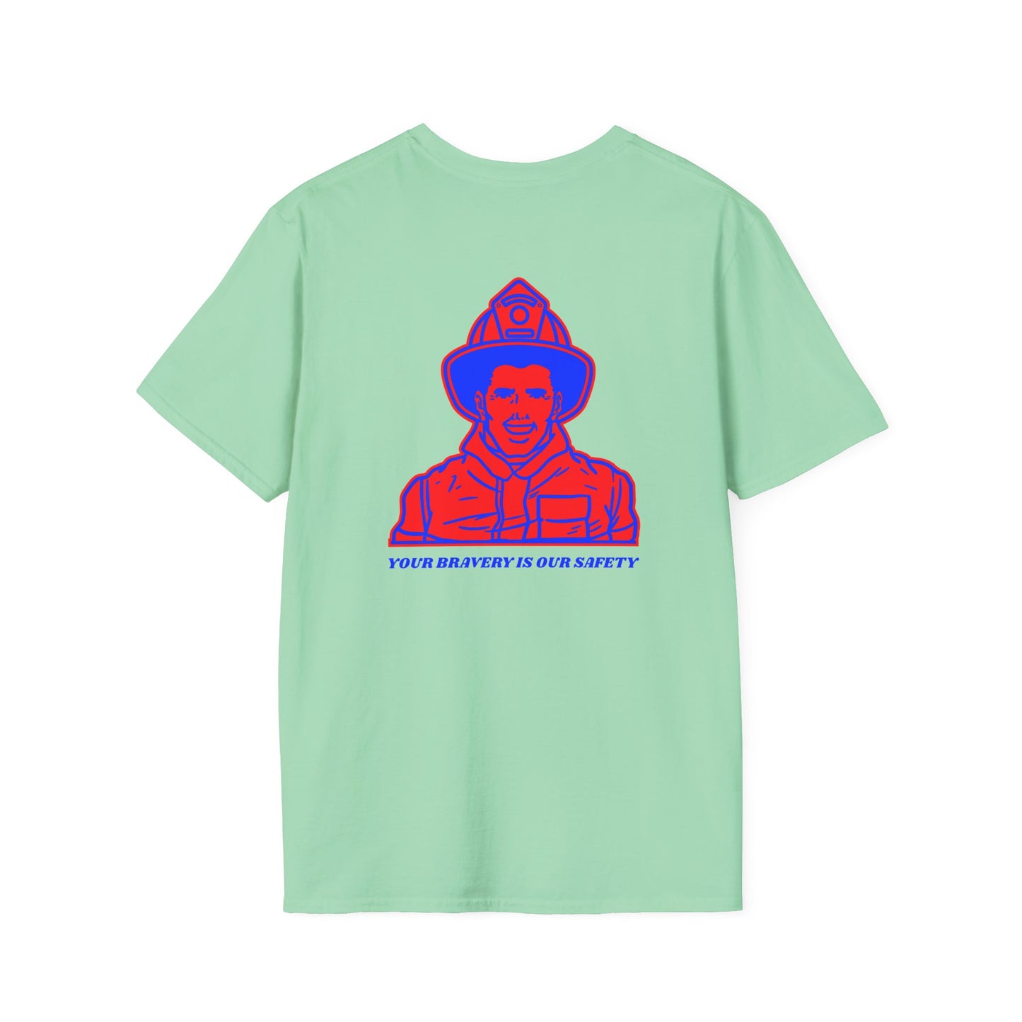 Firefighter Softstyle T-Shirt – Your bravery is our safety