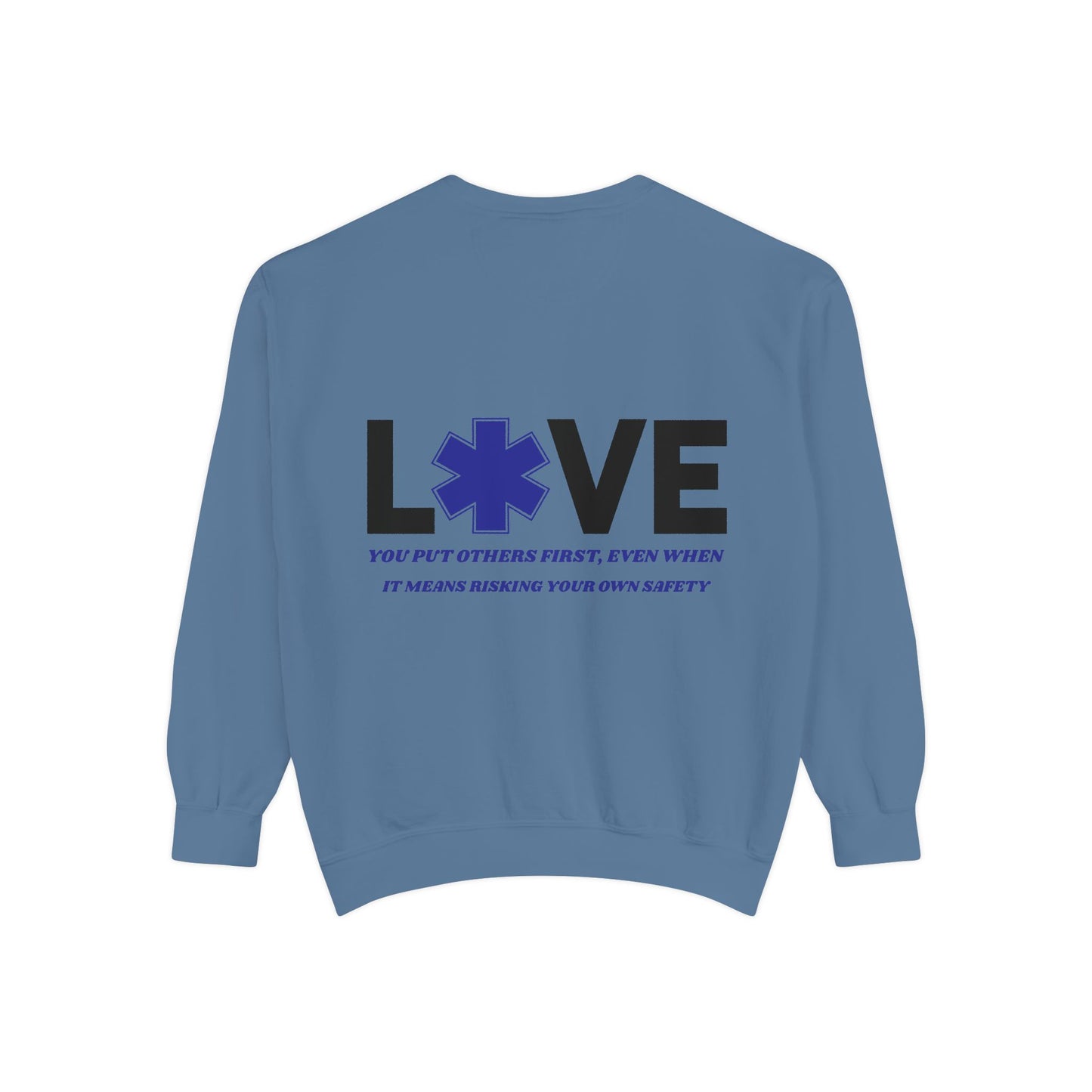 EMS Unisex Garment-Dyed Sweatshirt –You put others first, even when it means risking your own safety